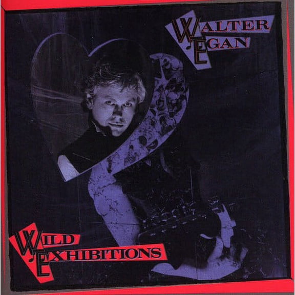 Walter Egan - Wild Exhibitions - Music & Performance - CD