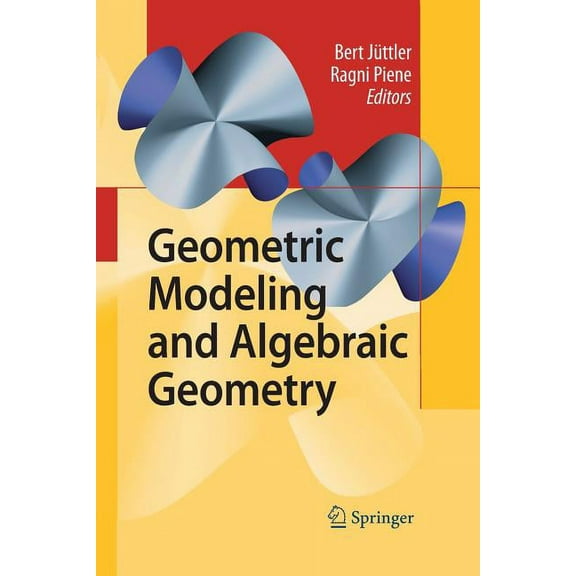 Geometric Modeling and Algebraic Geometry, (Paperback)