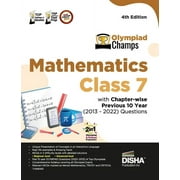 Olympiad Champs Mathematics Class 7 with Chapter-wise Previous 10 Year (2013 - 2022) Questions 4th Edition Complete Prep Guide with Theory, PYQs, Past & Practice Exercise (Paperback)