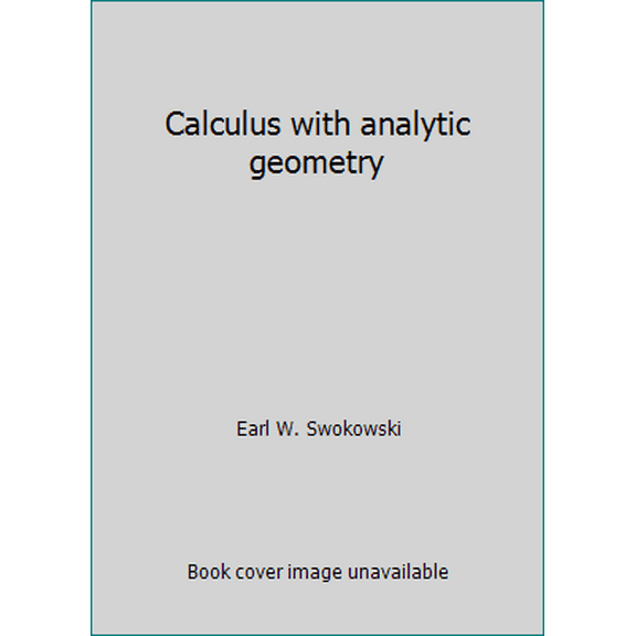 Pre-Owned Calculus with analytic geometry (Hardcover) 0871502682 9780871502681