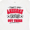 thumbnail image 4 of Inktastic That's My Awesome Brother out There with Soccer Balls Boys or Girls Baby T-Shirt, 4 of 5