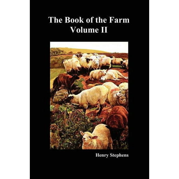 The Book of the Farm. Volume II. (Softcover), (Paperback)