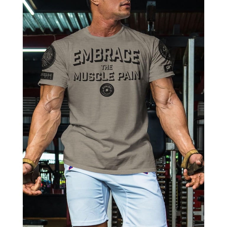 Gymish Embrace Muscle Pain Workout T-Shirt for Men, Funny Gym