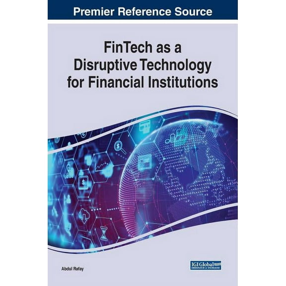 FinTech as a Disruptive Technology for Financial Institutions (Hardcover)