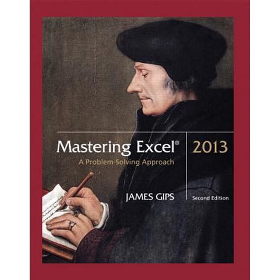 Pre-Owned Mastering Excel 2013: A Problem-Solving Approach (Paperback) 1269888005 9781269888004
