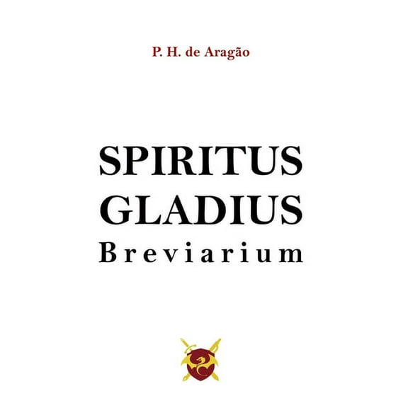 Spiritus Gladius : Breviarium (Paperback)