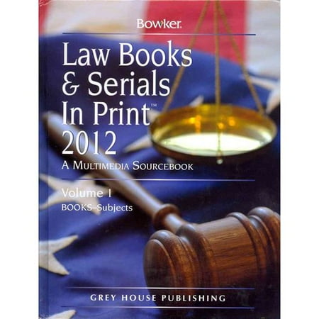 Law Books & Serials in Print, 2012