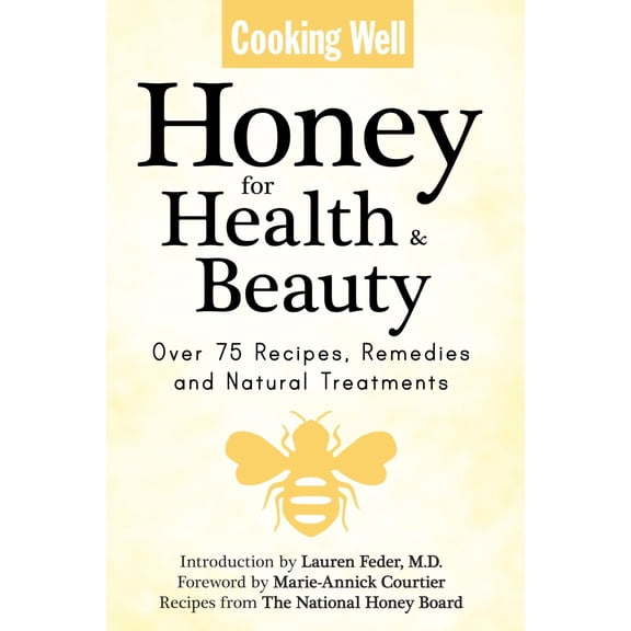 Pre-Owned Healing Power of Honey, The: Over 75 Recipes, Remedies and Natural Treatments (Cooking Well) Paperback