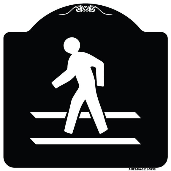 SignMission A-DES-BW-1818-9796 18 x 18 in. Designer Series Sign - Pedestrian Crossing, Black & White