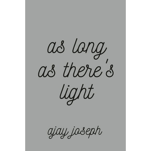 As Long As There's Light, (Paperback)