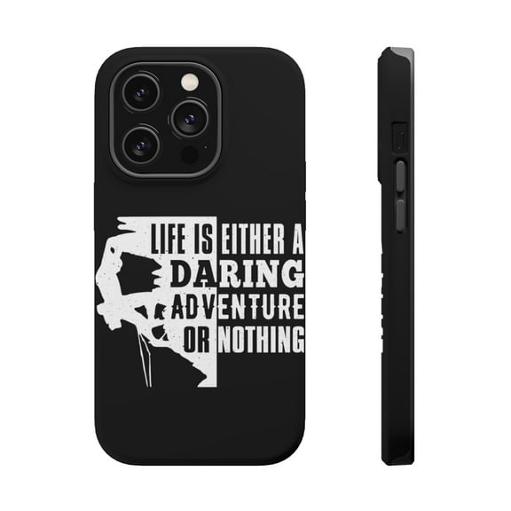 DistinctInk Tough Case for Apple iPhone 15 PRO (6.1" Screen), Compatible with MagSafe Charging - Life Either Daring Adventure Or Nothing