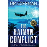 The Net Thriller: The Hainan Conflict (Paperback)
