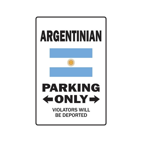 PARKING FOR ARGENTINIAN ONLY Aluminum Sign argentina flag national pride love | Indoor/Outdoor | 18" Tall