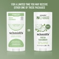 thumbnail image 4 of Schmidt's Aluminum Free Natural Deodorant Fresh Cucumber, 2.65 oz, 4 of 11