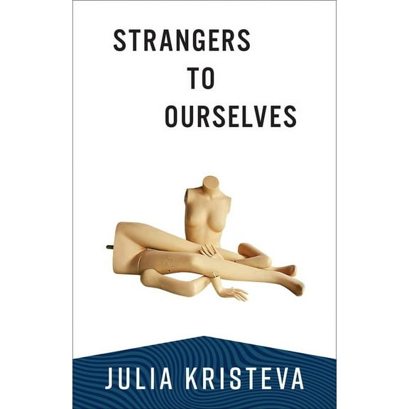 European Perspectives: A Social Thought Strangers to Ourselves, (Paperback)