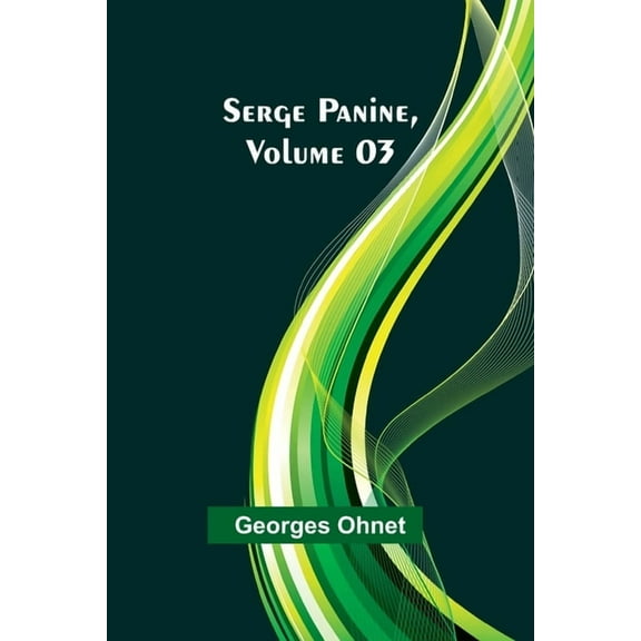 Serge Panine, Volume 03, (Paperback)
