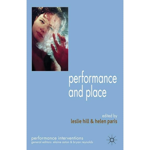 Performance Interventions Performance and Place, (Paperback)