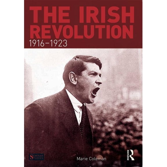 Seminar Studies The Irish Revolution, 1916-1923, (Paperback)