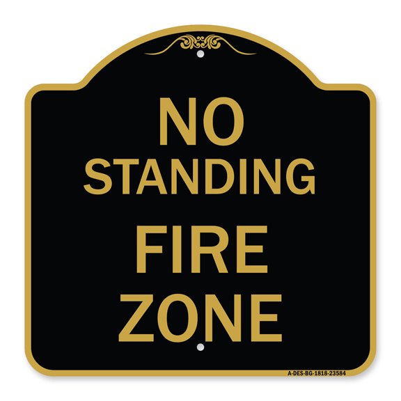 SignMission A-DES-BG-1818-23584 18 x 18 in. Designer Series Sign - No Standing Fire Zone, Black & Gold