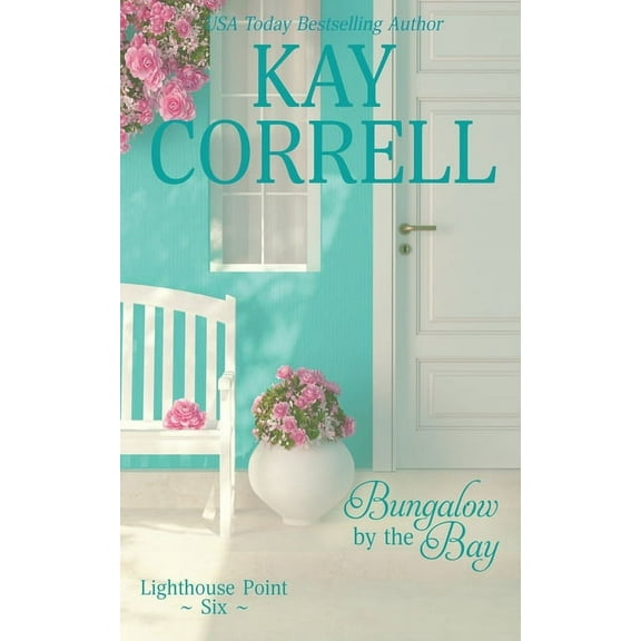 Lighthouse Point Bungalow by the Bay, Book SIX, (Paperback)