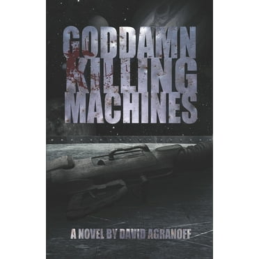 Goddamn Killing Machines (Paperback)