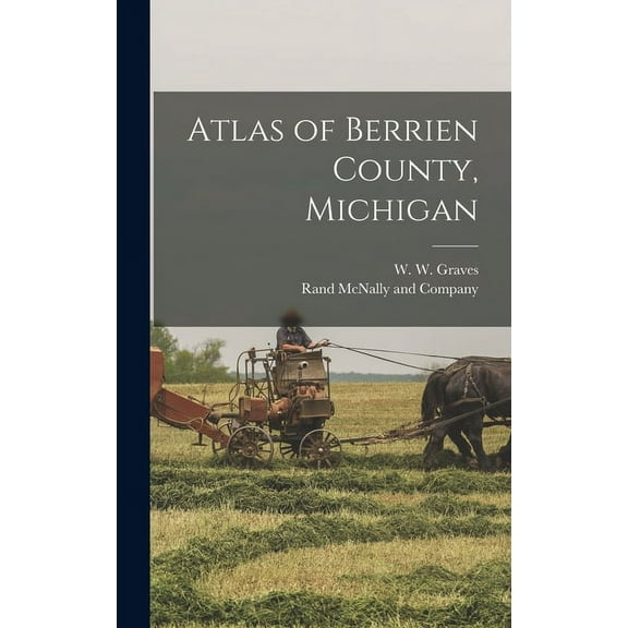 Atlas of Berrien County, Michigan (Hardcover)