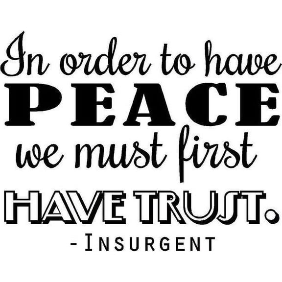 Insurgent Movie Quote - Divergent Trilogy Vinyl Wall Decal / Sticker - 20"x16" [U6]
