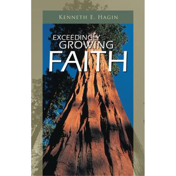 Pre-Owned Exceedingly Growing Faith (Paperback) 0892765062 9780892765065
