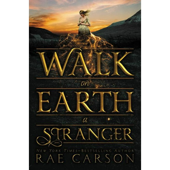 Gold Seer Trilogy Walk on Earth a Stranger, Book 1, (Hardcover)