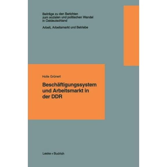 Transformationsprozesse: Schriftenreihe Beschäftigungssystem Und Arbeitsmarkt in Der DDR, Book 1, (Paperback)