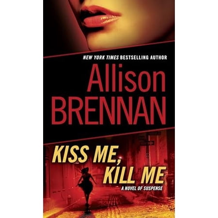 Lucy Kincaid Kiss Me Kill Me: A Novel of Suspense Book 2 (Paperback)