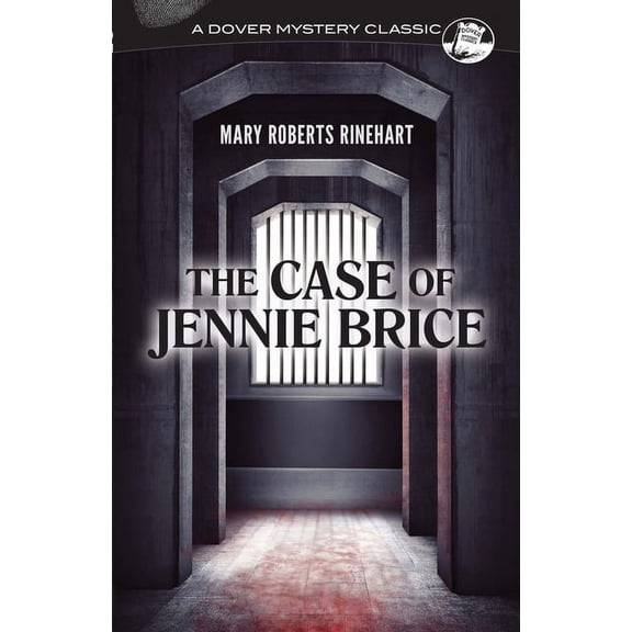 Dover Mystery Classics The Case of Jennie Brice, (Paperback)