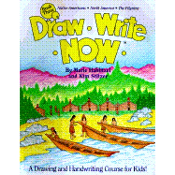 Pre-Owned Draw Write Now, Book 3: Native Americans, North America, Pilgrims (Paperback) 0963930737 9780963930736