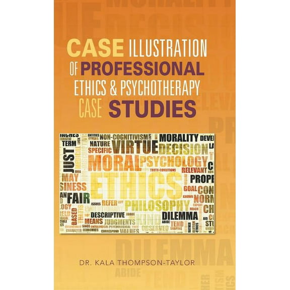 Case Illustration of Professional Ethics & Psychotherapy Case Studies (Hardcover)