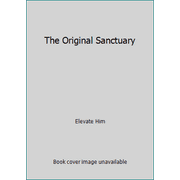 The Original Sanctuary [Hardcover - Used]