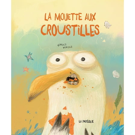 La Mouette Aux Croustilles, (Hardcover)
