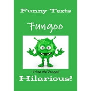 Funny Texts: Fungoo: Hilarious! (Paperback)