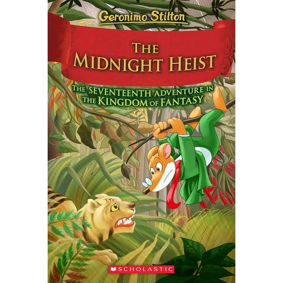 Geronimo Stilton and the Kingdom of Fant The Midnight Heist (Geronimo Stilton and the Kingdom of Fantasy #17), (Hardcover)