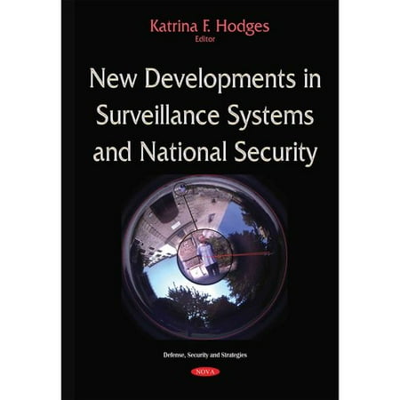 New Developments in Surveillance Systems and National Security
