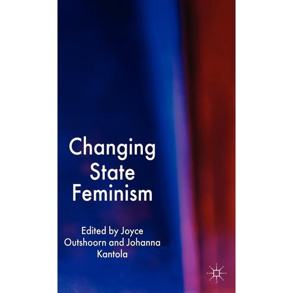 Changing State Feminism, (Hardcover)