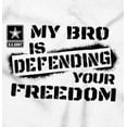 thumbnail image 2 of US Army Logo My Bro Defending Freedom Women's T Shirt Ladies Tee Brisco Brands S, 2 of 5