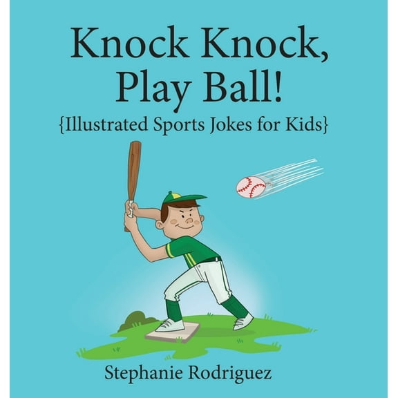 Illustrated Jokes: Knock, Knock, Play Ball! (Hardcover)