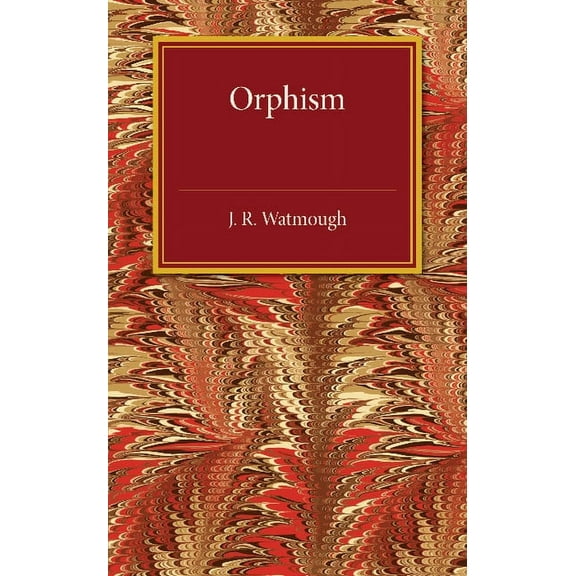Orphism, (Paperback)