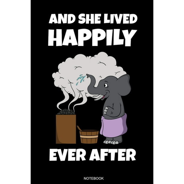 And She Lived Happily Ever After Lustiges Wellness Notizbuch Therme für Saunameister Spa