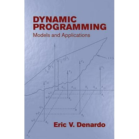 Dynamic Programming: Models and Applications [Paperback - Used]