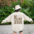 thumbnail image 4 of Love Like Jesus Christian Sweatshirt Jesus Sweatshirt Trendy Sweatshirt Aesthetic Sweatshirt Faith Based Trendy Clothes Christian Clothing, 4 of 6