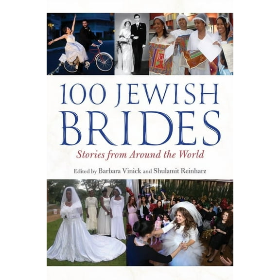 100 Jewish Brides: Stories from Around the World, (Hardcover)