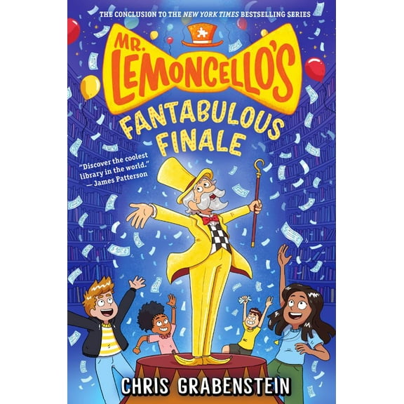 Chris Grabenstein: Mr. Lemoncello's Fantabulous Finale (Hardcover)