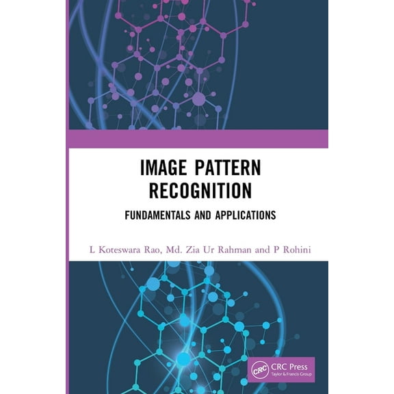 Image Pattern Recognition: Fundamentals and Applications, (Paperback)