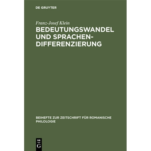 Beihefte Zur Zeitschrift Für Romanische Bedeutungswandel und Sprachendifferenzierung, Book 281, (Hardcover)